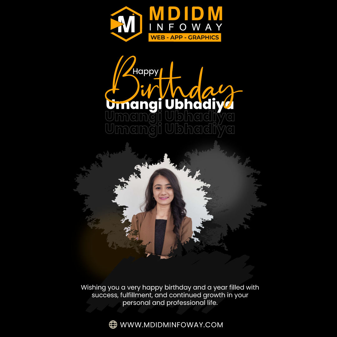 Happy Birthday to Our Over Respected HR Umangi Ubhadiya