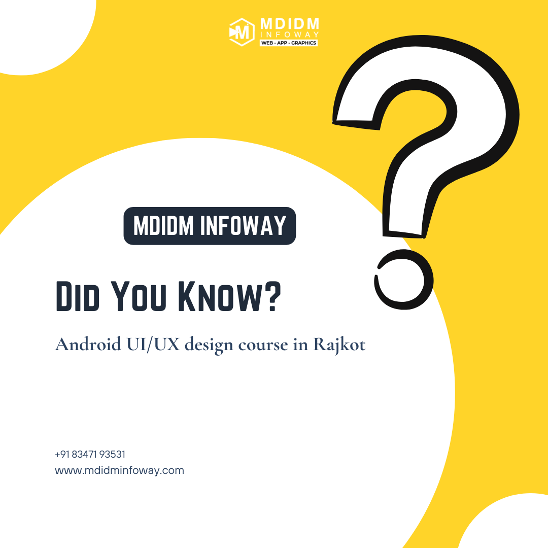 Android UI UX design course in Rajkot