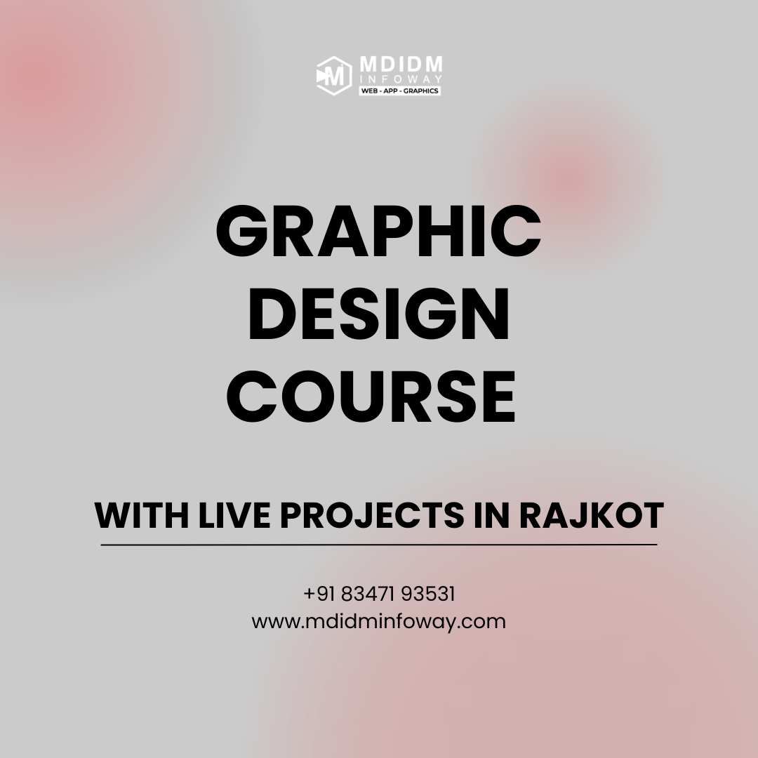 Graphic Design Course with Live Projects in Rajkot