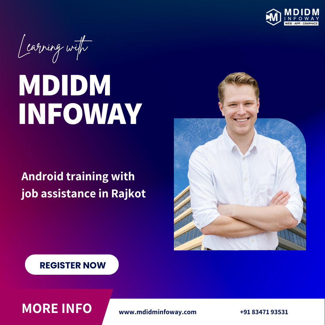 Android training with job assistance in Rajkot