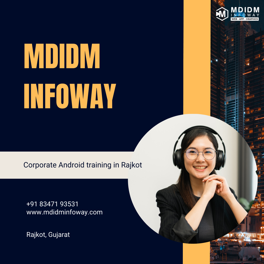 Corporate Android training in Rajkot
