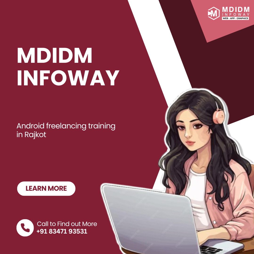 Android freelancing training in Rajkot