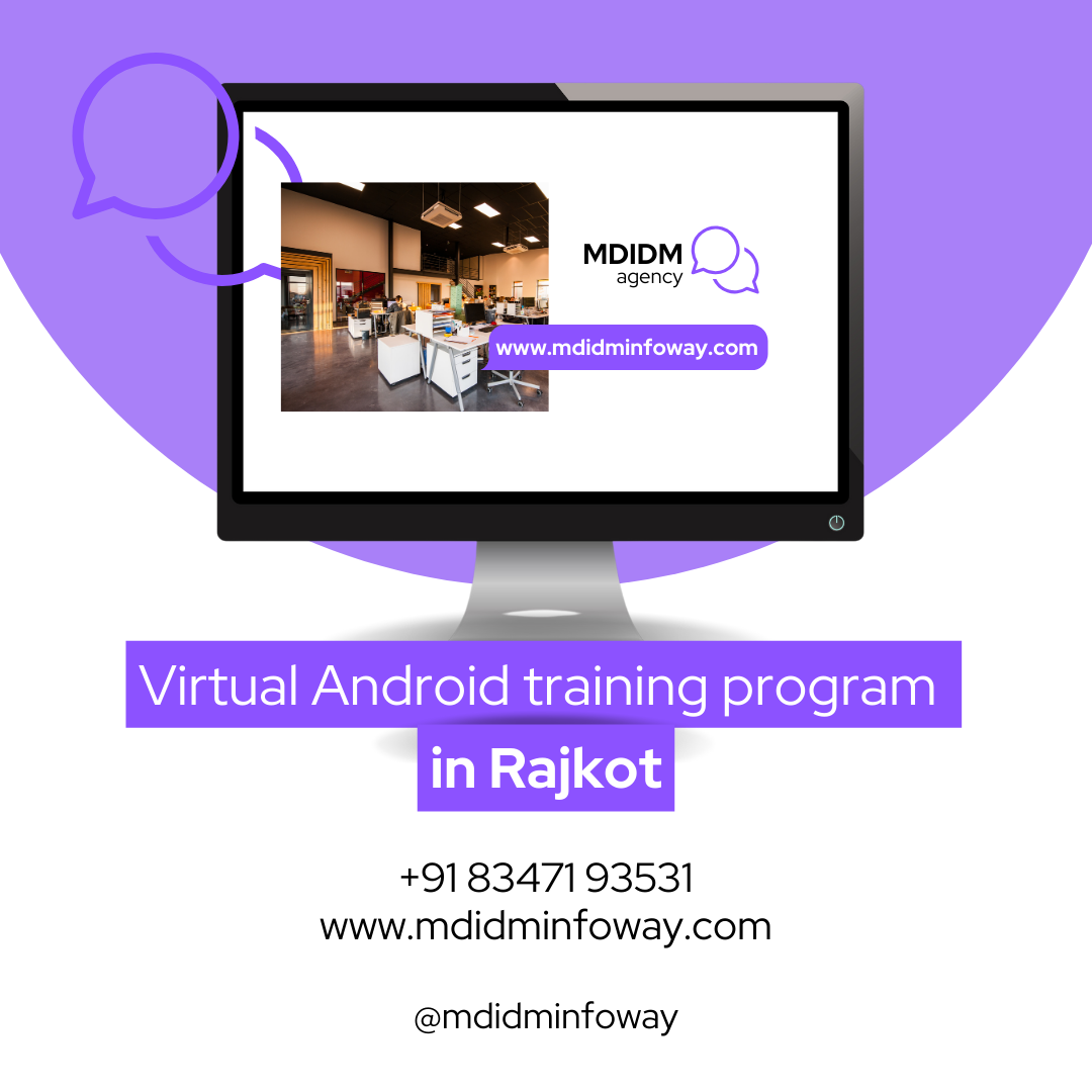 Virtual Android training program in Rajkot