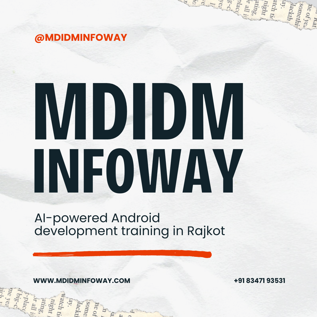  AI powered Android development training in Rajkot