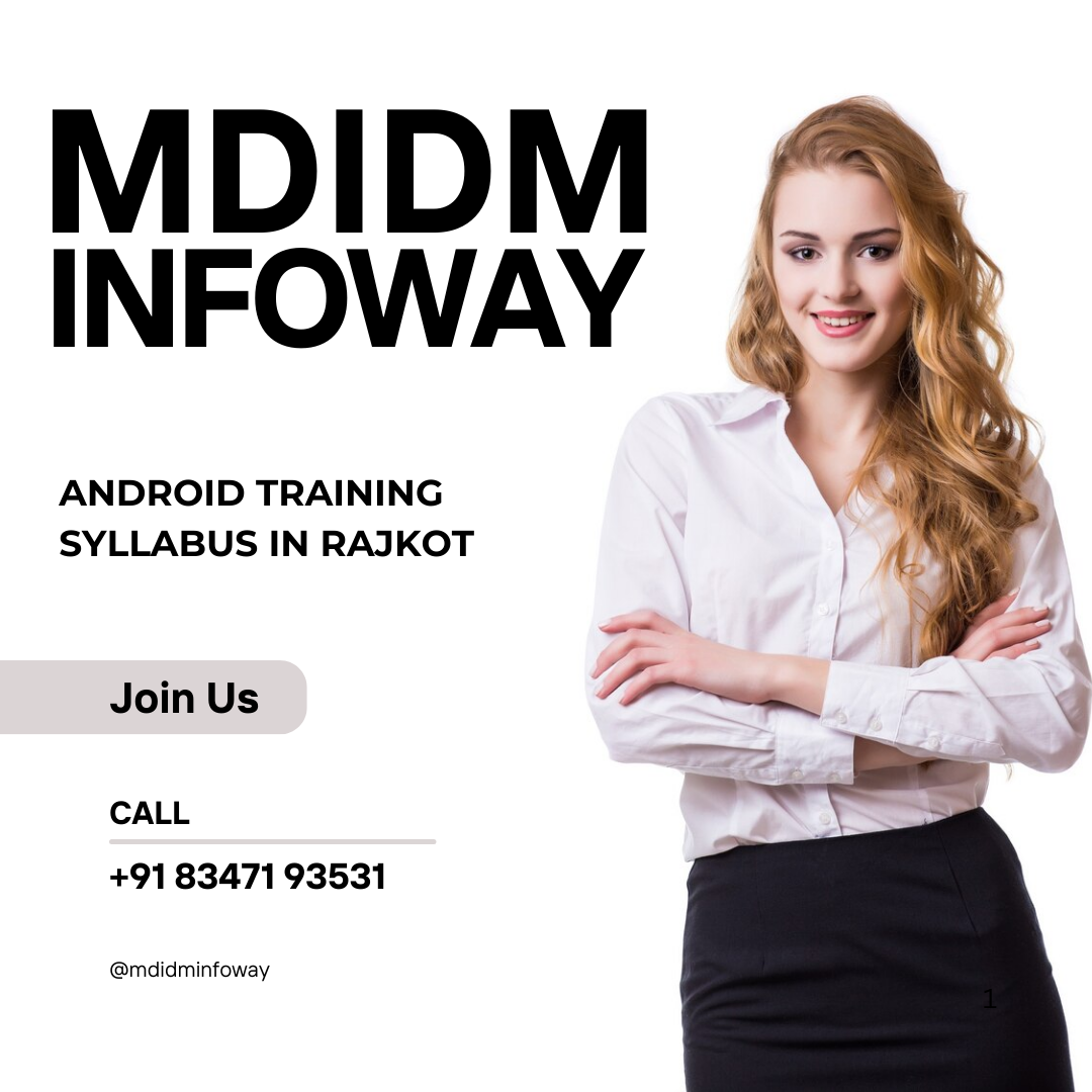 Android training syllabus in Rajkot