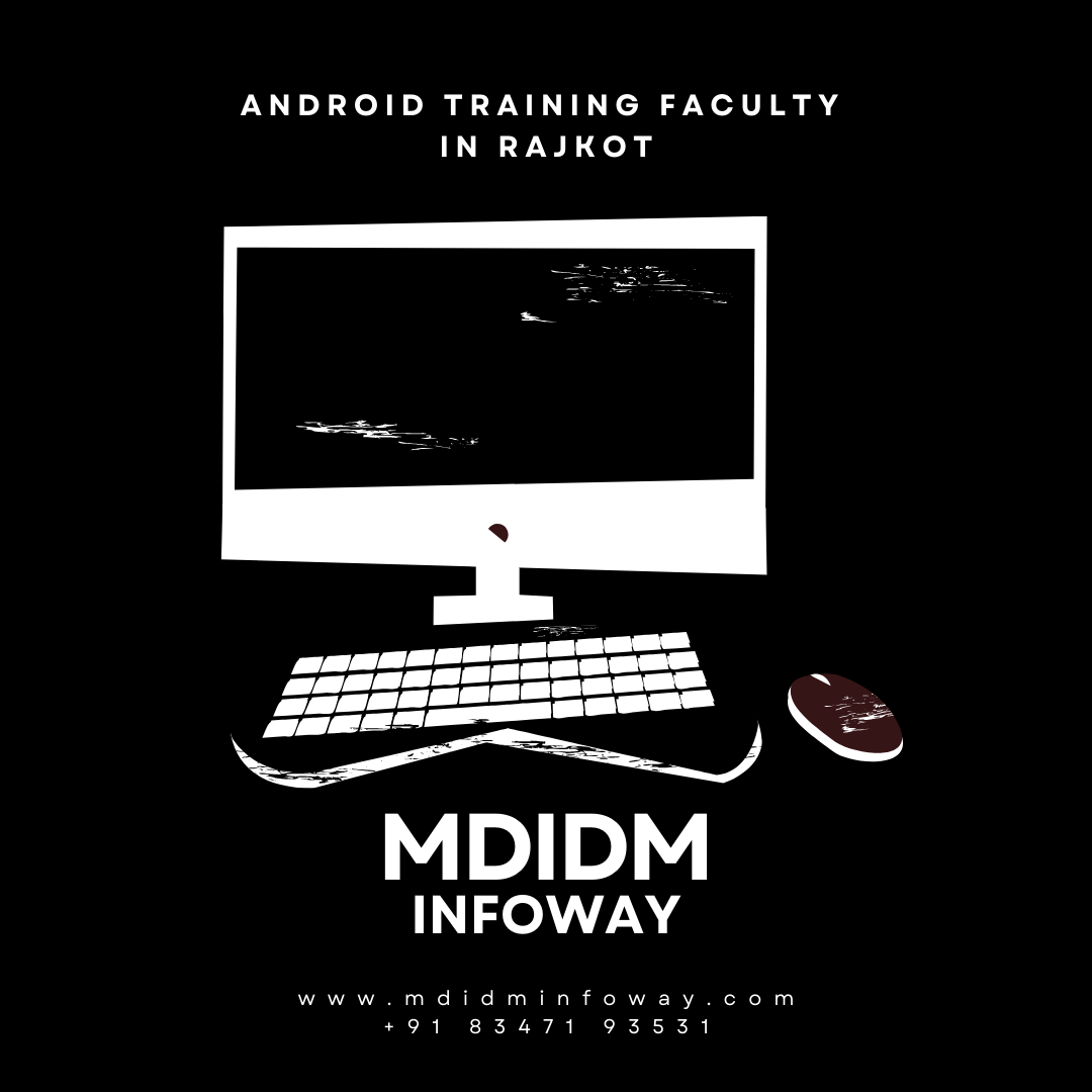 Android training faculty in Rajkot