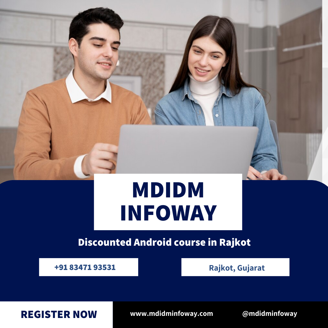Discounted Android course in Rajkot