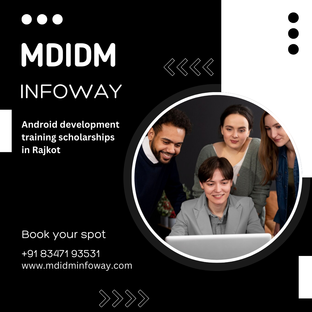 Android development training scholarships in Rajkot