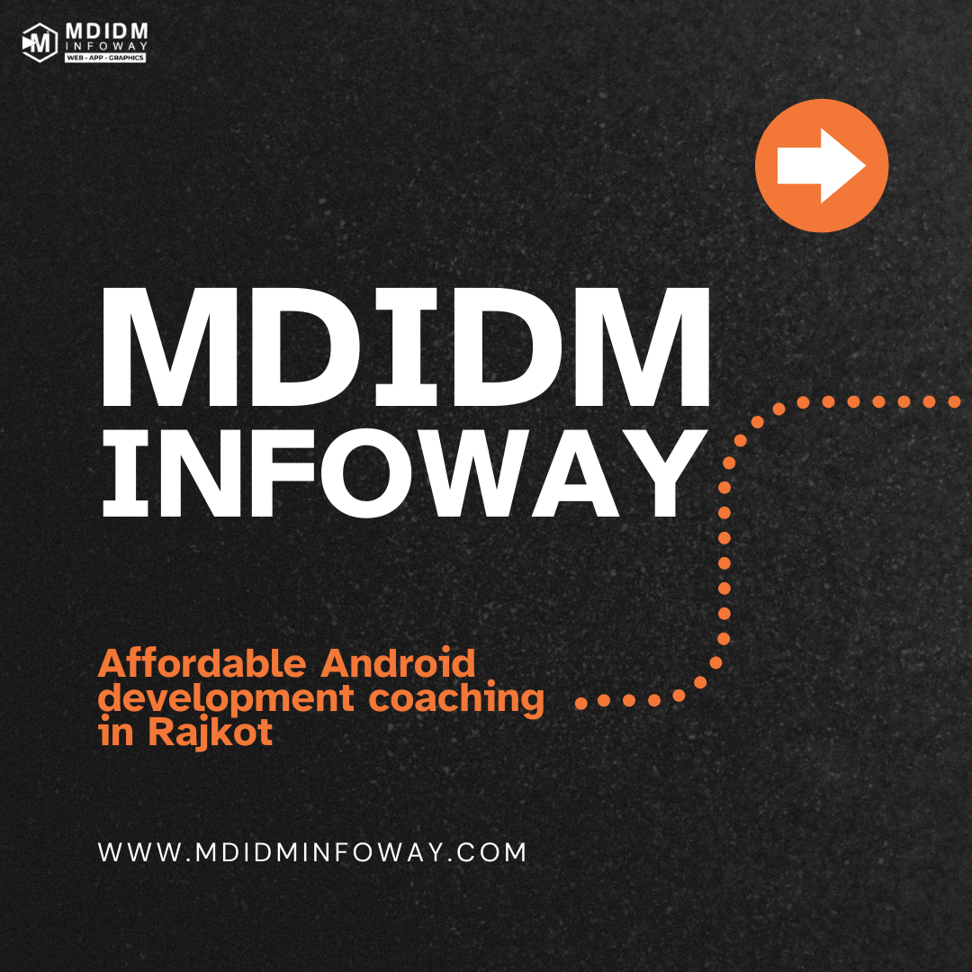 Affordable Android development coaching in Rajkot