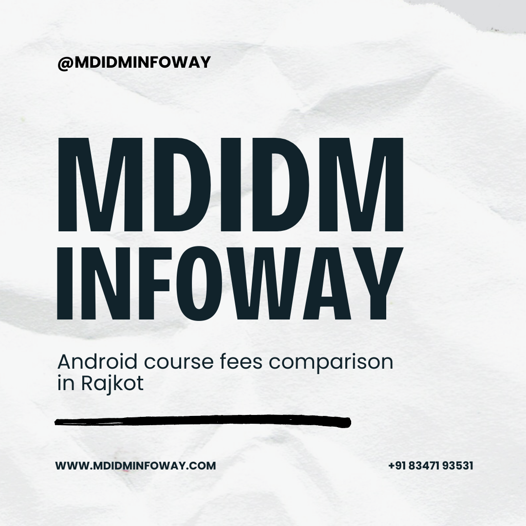  Android course fees comparison in Rajkot