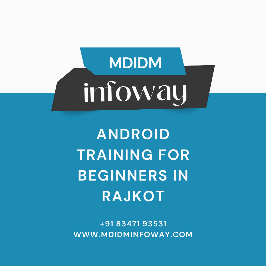 Android training for beginners in Rajkot