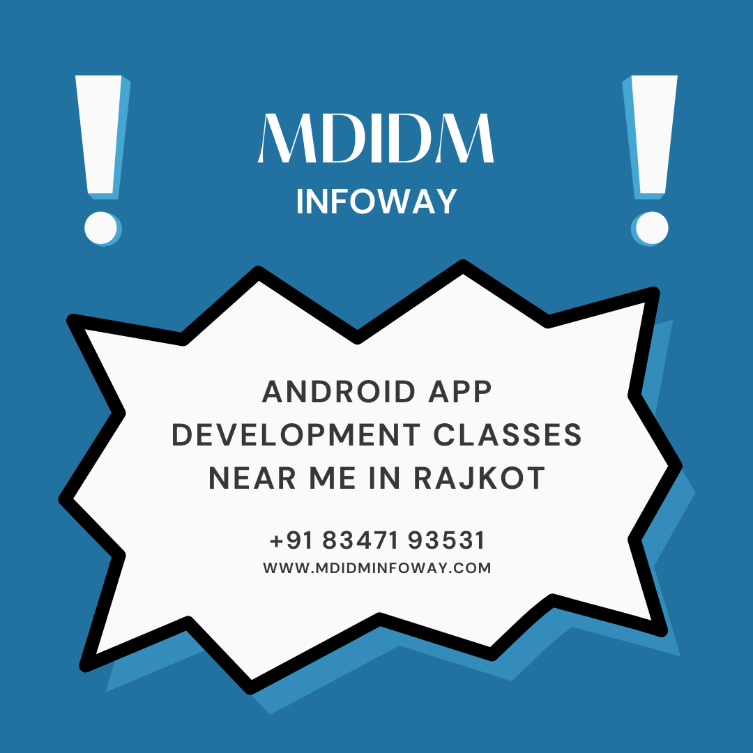 Android app development classes near me in Rajkot