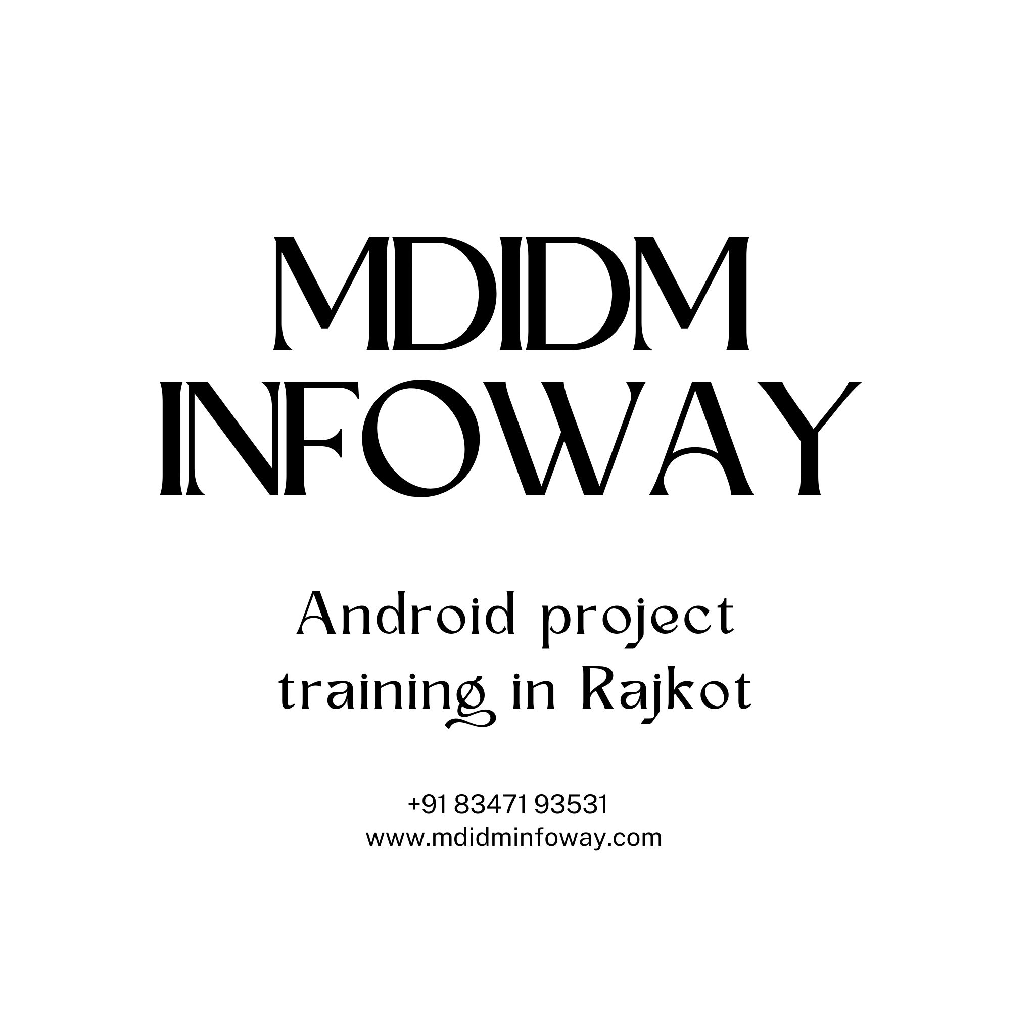 Android project training in Rajkot