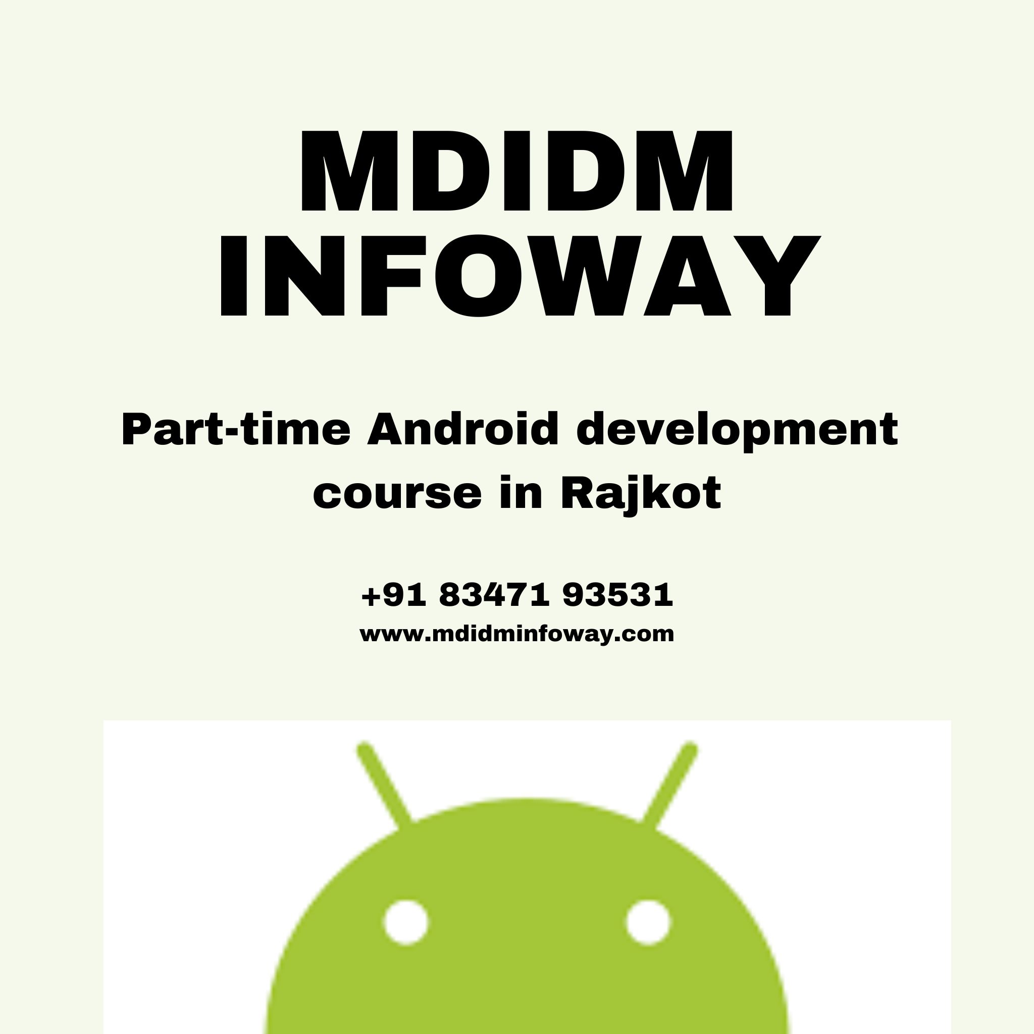 Part time Android development course in Rajkot