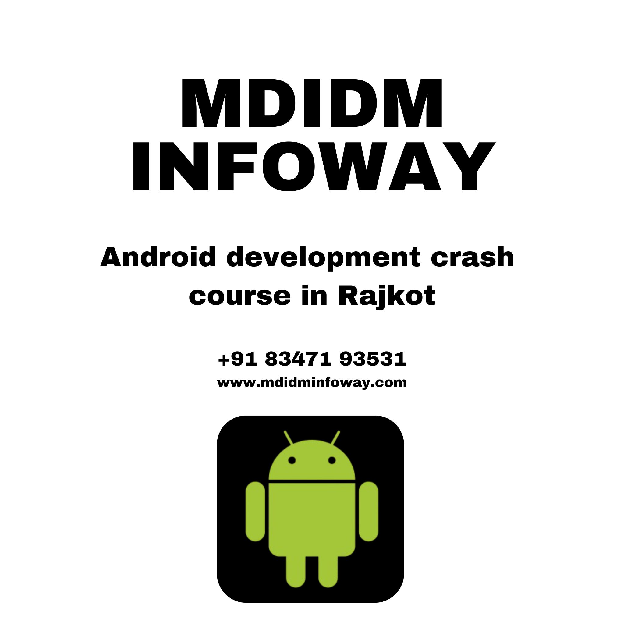 Android development crash course in Rajkot