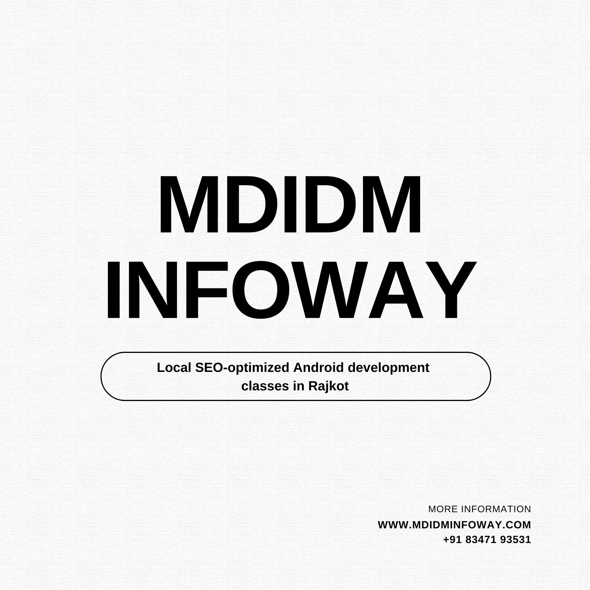 Local SEO optimized Android development classes in Rajkot