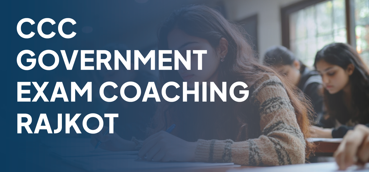 CCC Government Exam Coaching Rajkot