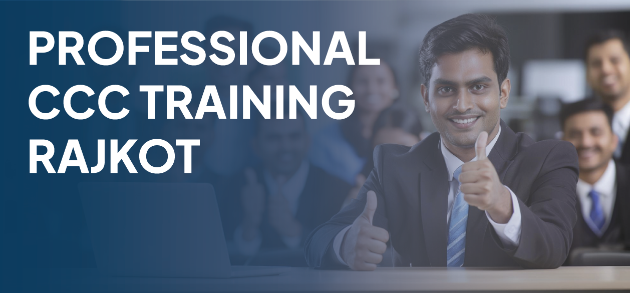 Professional CCC Training Rajkot