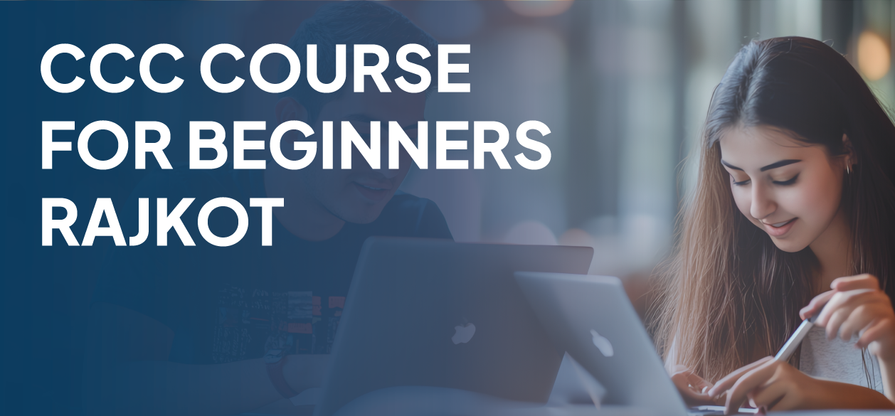 CCC Course for Beginners Rajkot