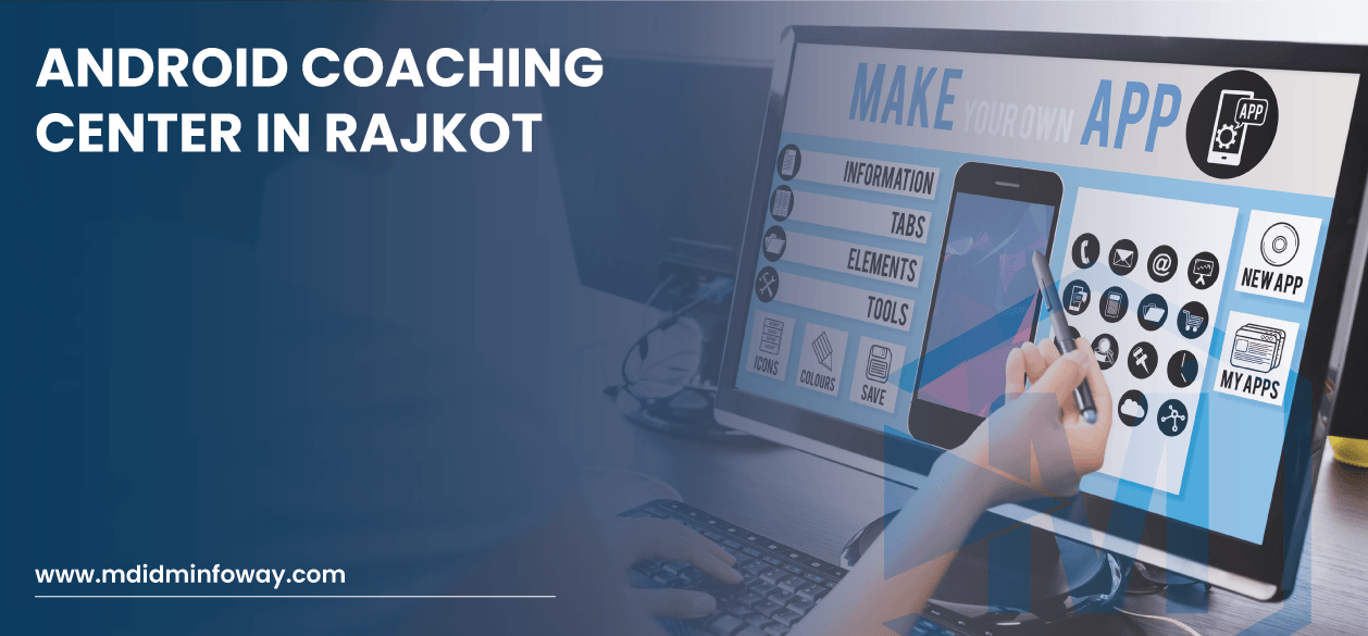 Android Coaching Center In Rajkot 2
