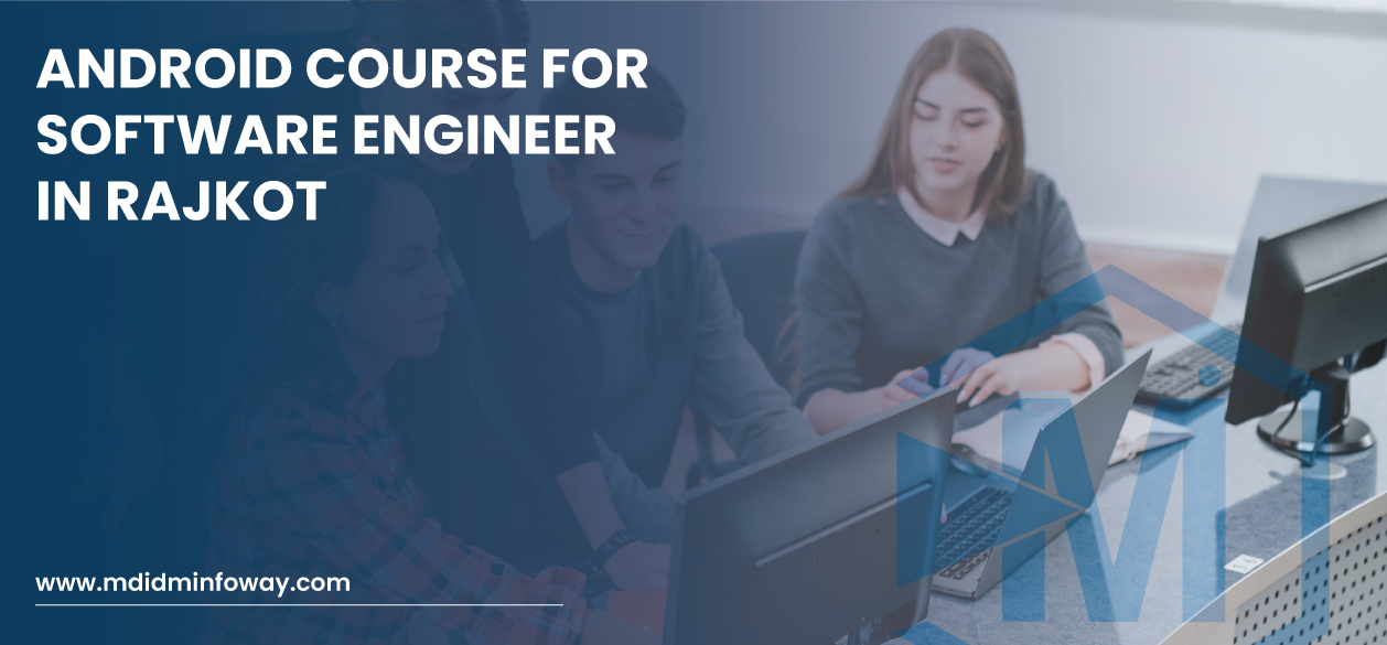 Android Course For Software Engineers In Rajkot 2