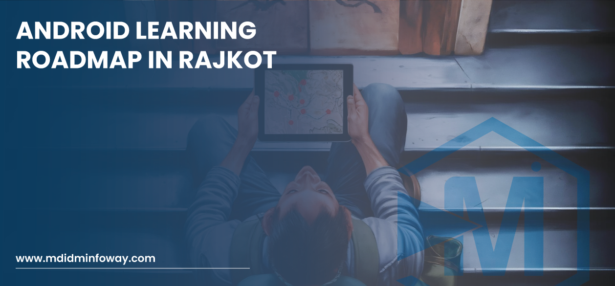 Android Learning Roadmap In Rajkot Banner