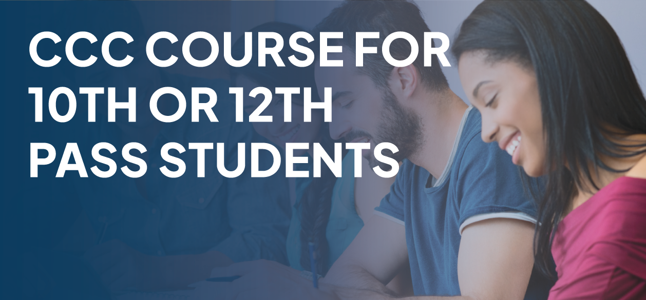 CCC Course for 10th or 12th Pass Students