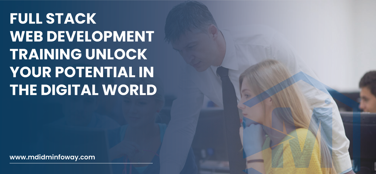 Full Stack Web Development Training Unlock Your Potential In The Digital World Banner