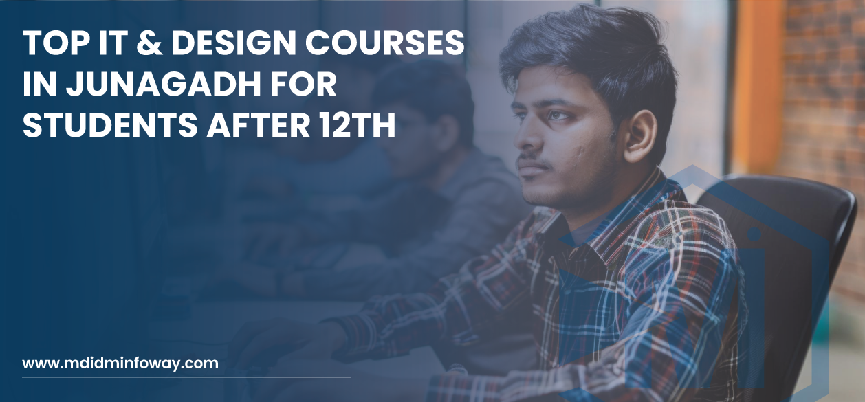 Top IT & Design Courses In Junagadh For Students After 12th Banner