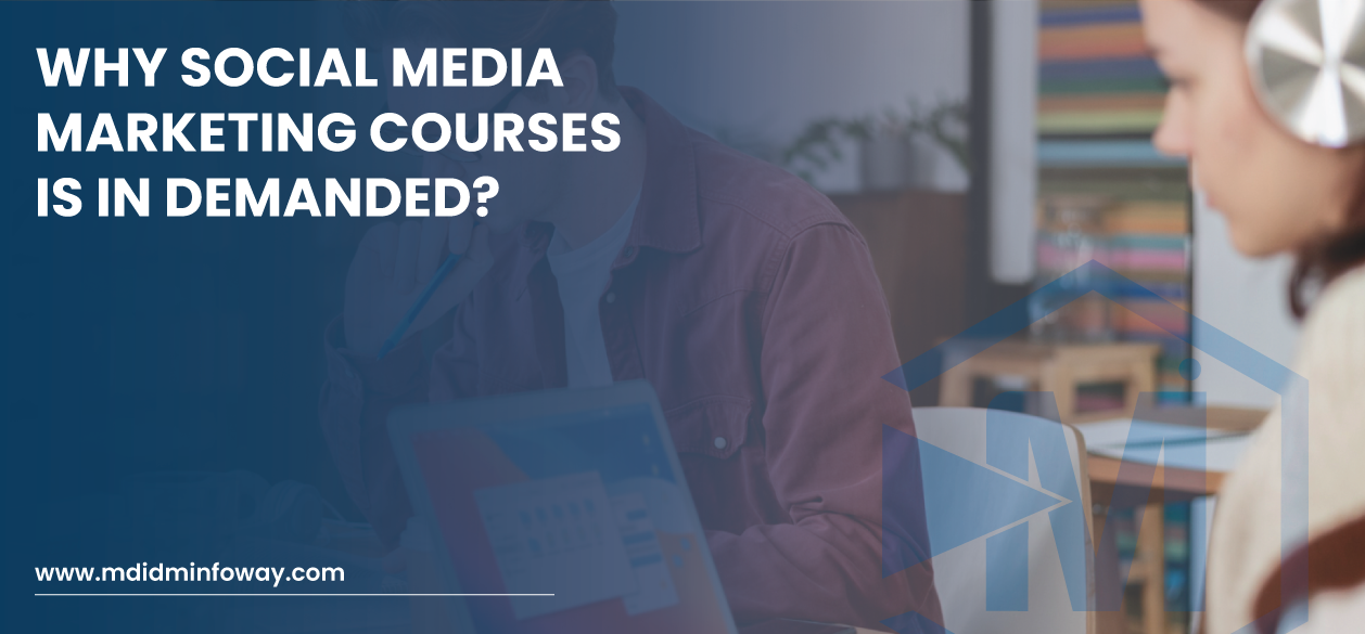 Why Social Media Marketing Courses Is In Demanded