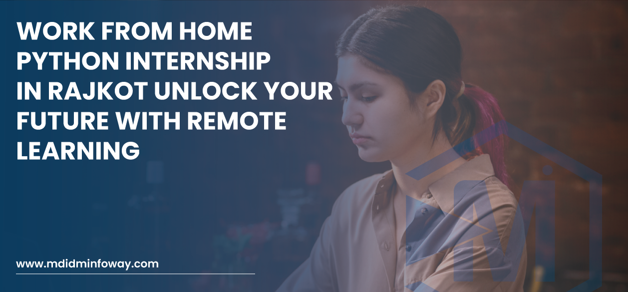 Work From Home Python Internship In Rajkot Unlock Your Future With Remote Learning Banner