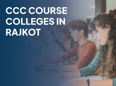 CCC Course Colleges In Rajkot