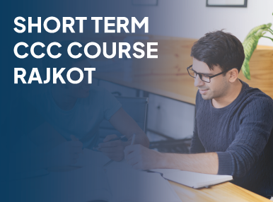 Short Term CCC Course Rajkot