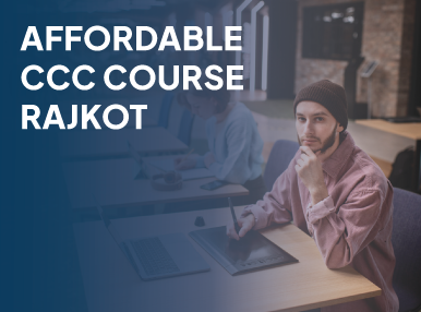 Affordable CCC Course Rajkot