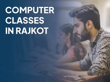 Computer Classes in Rajkot