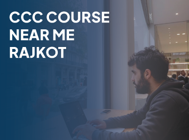 CCC Course Near Me Rajkot
