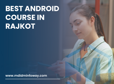 Best Android Course In Rajkot