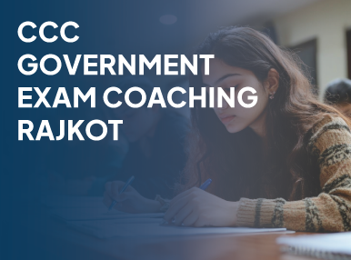 CCC Government Exam Coaching Rajkot