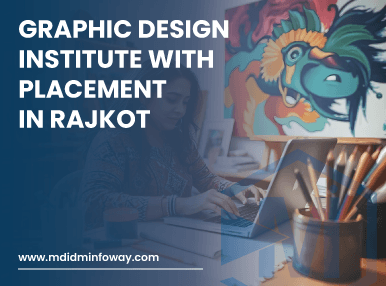 Graphic Design Institute With Placement In Rajkot