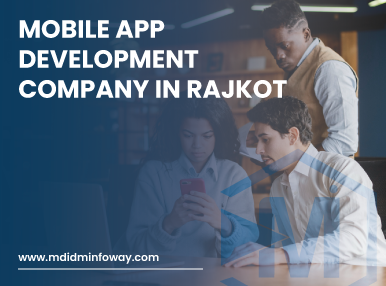 Mobile App Development Company In Rajkot